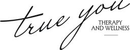 True You Therapy & Wellness LLC
